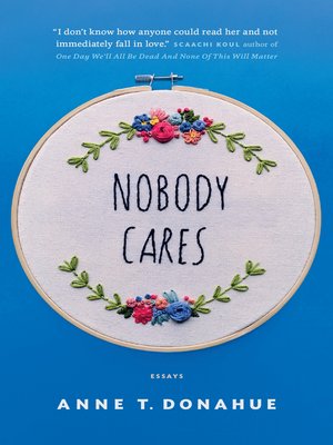 Nobody Cares by Anne T. Donahue